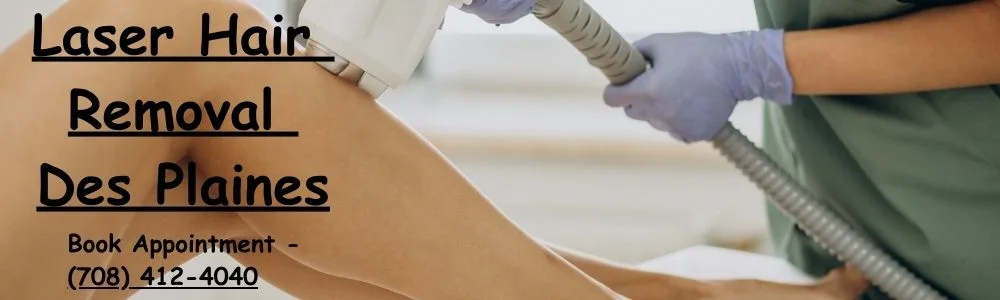 Laser Hair Removal Des Plaines